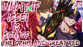 What If Issei Is the Son of the Legendary Ophis and Great Red  Part 1 [upl. by Mychal]