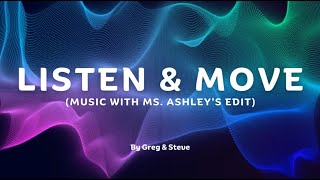 LISTEN amp MOVE  Music with Ms Ashleys Edit [upl. by Nnasus]