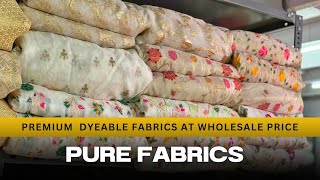 Pure Dyeable Fabrics At Rs52  Free Shipping  Pure Fabrics Wholesale Market 2024 [upl. by Jorin]