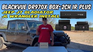 BlackVue DR970X Box 2CH IR Plus 4K Dash Cam Install Jeep JT Gladiator JL Wrangler [upl. by Keri]