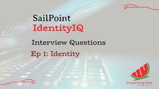 1 SailPoint IIQ Interview Ep 1 [upl. by Harolda527]