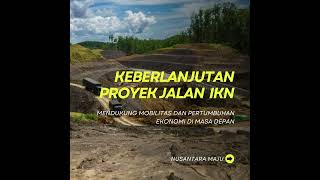 Keberlanjutan proyek jalan kawasan hankam dan lingkar sepaku 4 [upl. by Mairhpe]