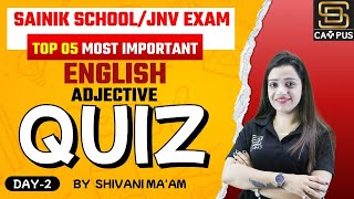 Sainik School JNV Exam 2024  English  Top 5 Most Important Adjective Questions  By Shivani Maam [upl. by Borreri]