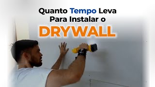 QUANTO TEMPO LEVA PARA INSTALAR DRYWALL  ESMERO REVESTIMENTOS [upl. by Abramo830]