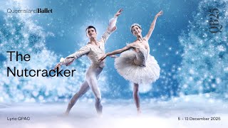 2025 The Nutcracker  Queensland Ballet [upl. by Warring]