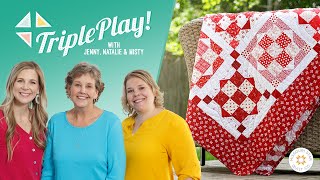 Triple Play 3 NEW NinePatch Quilts with Jenny Doan of Missouri Star Video Tutorial [upl. by Clough235]