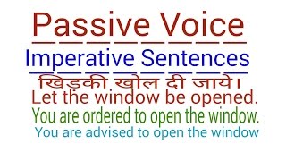 PASSIVE VOICE  IMPERATIVE SENTENCES IN ENGLISH GRAMMAR THROUGH HINDI  IMPERATIVE SENTENCES PASSIVE [upl. by Nasas]