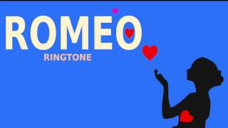 ROMEO RINGTONE [upl. by Aserej]