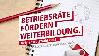 Betriebsratswahl Betriebsräte fördern Weiterbildung [upl. by Oinimreh592]