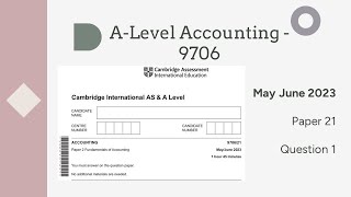 A Level Accounting May June 2023 Paper 21 970622 Question 1 [upl. by Hgielsel]