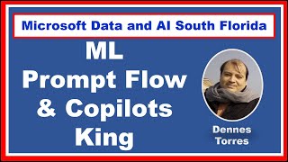 Machine Learning Prompt Flow The Copilots King by Dennes Torres  OnLine DataAISF [upl. by Errecart45]