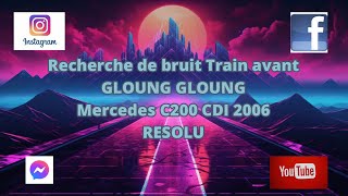 Recherche bruit train avant gloung gloung Mercedes c200 [upl. by Abigail]