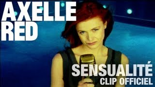 Axelle Red  Sensualité Clip Officiel [upl. by Homans]