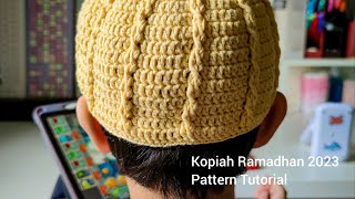 Kopiah Ramadhan 2023 Crochet Pattern Tutorial Malay [upl. by Dotti]