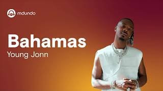 Bahamas Young Jonn Official Lyric Video [upl. by Hanima]