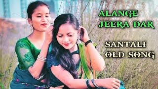 alange 🌾jeera🌱 dar🌼 santali🍀 old🍂 song🌺 [upl. by Tedman678]