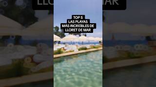 TOP 5 LAS PLAYAS MAS INCREÍBLES DE LLORET DE MAR lloretdemar playaslloret [upl. by Ayotaj]