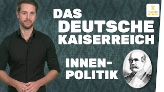 Innenpolitik im Deutschen Kaiserreich I musstewissen Geschichte [upl. by Mehetabel524]