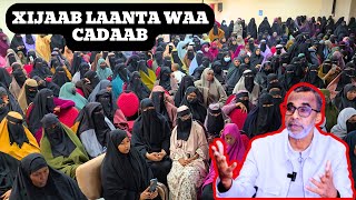 Xijaab Laanta Waa Cadaab Sh Dr Abdirahman Barkhad [upl. by Joerg]