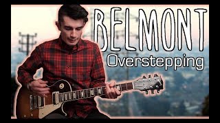 Belmont  Overstepping Guitar amp Bass Cover w Tabs [upl. by Aber]