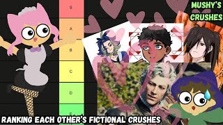 Ranking each others FICTIONAL CRUSHES Mushys Crushes [upl. by Dynah882]