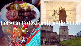 Lets Go To Oxford Castle VLOG [upl. by Anayi]