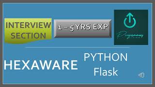 Hexaware Python Flask 15 yrs exp  Interview Section  Programmers Divine [upl. by Enybor]