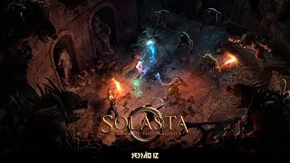 SOLASTA CROWN OF THE MAGISTER  GAMEPLAY P12 [upl. by Armando]