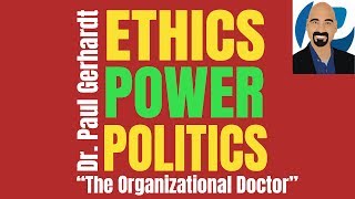 Ethics Power And Politics  Dr Paul Gerhardt [upl. by Aviva]