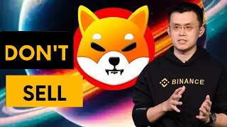 URGENT SERIOUS MESSAGE BY BINANCE CEO ABOUT SHIBA  SHIBA INU COIN NEWS  SHIB PRICE PREDICTION [upl. by Widera]