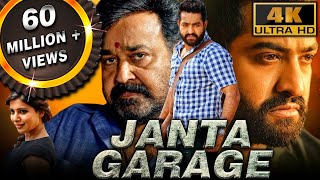 Janta Garage 4K ULTRA HD  Full Hindi Dubbed Movie  Jr NTR Mohanlal Samantha Nithya Menen [upl. by Humfrid]