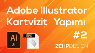 Kartvizit Nasıl Yapılır  Adobe Illustrator Eğitim Seti  2 [upl. by Henryson172]