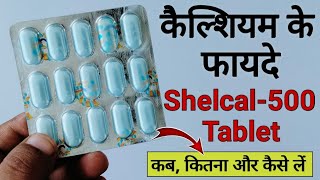 Shelcal500 Tablet Benefits amp Review in hindi  Calcium with Vitamin D3 Tablet [upl. by Fabi]