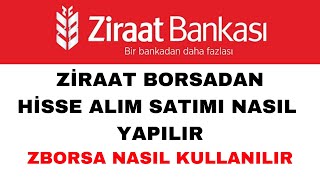 Ziraat Borsa Hisse Alım Satımı Nasıl Yapılır  ZBorsa Nasıl Kullanılır [upl. by Nudnarb508]