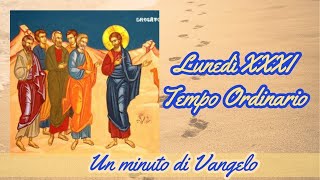 VangelOggi Lunedì della XXXI Settimana del Tempo Ordinario [upl. by Mclain]