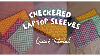 Checkered Laptop Sleeves tutorial [upl. by Aryhs765]