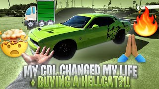 My CDL Changed My Life amp Buying a Hellcat MUST WATCH [upl. by Kemppe]