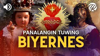 Panalangin tuwing Biyernes • Debosyon sa Sto Niño Puso ni Jesus at Nazareno • Tagalog Prayers [upl. by Melburn460]