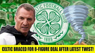 Celtic Braced For 8Figure Deal After Latest Twist [upl. by Tu]