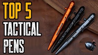 TOP 5 Best Tactical Pen for Survival and Self Defense 2020 [upl. by Nadabas]