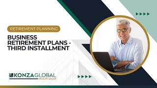 Business Retirement Plans Third Installment [upl. by Neraa]