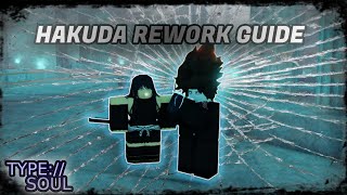 Hakuda Rework Guide Its busted Type Soul [upl. by Tsyhtema]