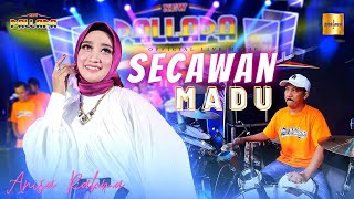 Anisa Rahma ft New Pallapa  Secawan Madu Official Live Music [upl. by Kcirdaed]