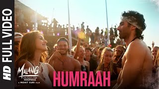 Hunraah Full Song  Sachet T  Malang  Aditya R K Disha P Anil K Kunal K  Fusion P  Mohit S [upl. by Odnumyar293]