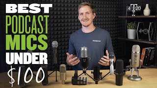 Best Podcast Microphones Under 100 [upl. by Larentia873]