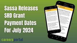 Sassa Releases SRD Grant Payment Dates For July  Careers Portal [upl. by Wakerly335]