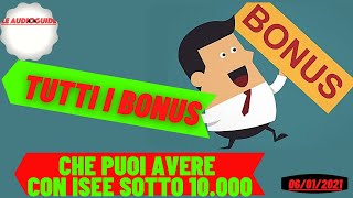 👉👉 TUTTI I BONUS 2021 DA RICHIEDERE CON ISEE SOTTO 10 000 EURO [upl. by Yerggoeg]