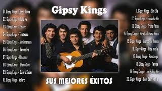 Gipsy Kings  SUS MEJORES ÉXITOS Gipsy Kings 20 GRANDES ÉXITOS ENGANCHADOS [upl. by Nojid]