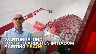 PALFINGER Hubarbeitsbühnen  P 640 E Wartungs und Kontrollarbeiten im Radom Raisting [upl. by Ylelhsa]