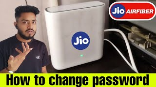 How to change password in jio airfiber  Jio airfiber ssid amp password change process [upl. by Eelyac]